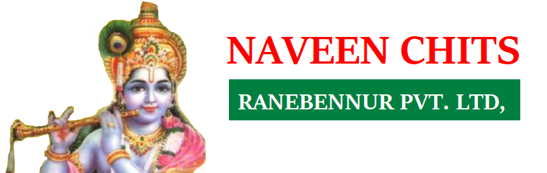 Naveen Chits Ranebennur Pvt. Ltd.